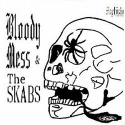Bloody Mess and The Skabs : Bloody Mess and the Skabs